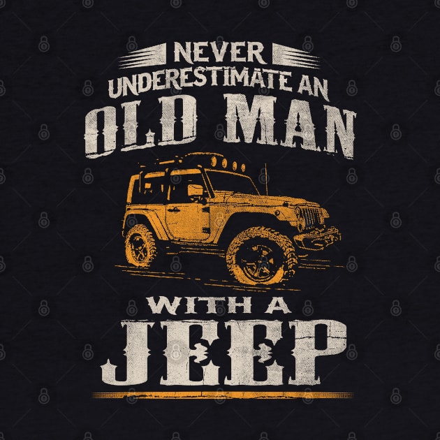 Never underestimate an old man with a Jeep by Dailygrind